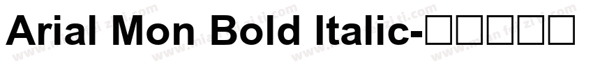 Arial Mon Bold Italic字体转换